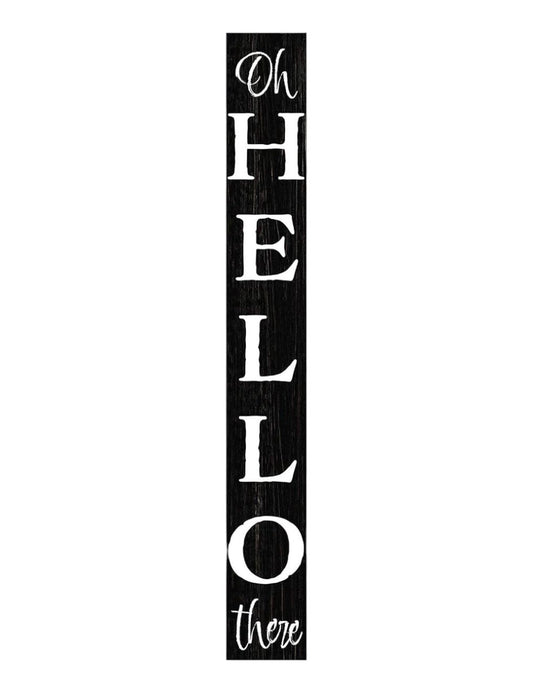 72" Black And White Solid Wood Hello There Porch Sign - Look Good Store