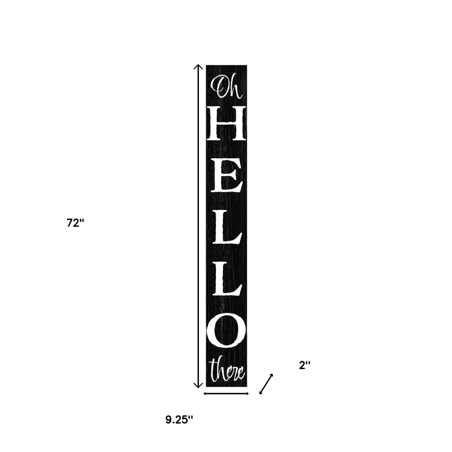 72" Black And White Solid Wood Hello There Porch Sign - Look Good Store