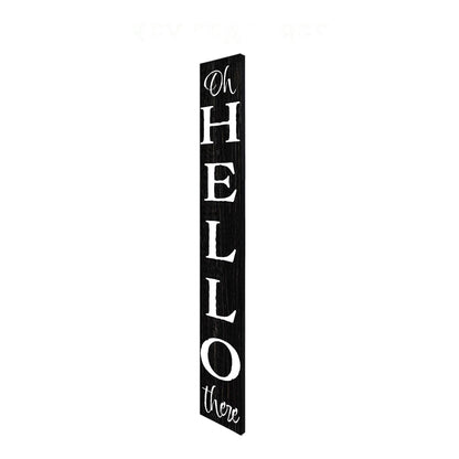 72" Black And White Solid Wood Hello There Porch Sign - Look Good Store