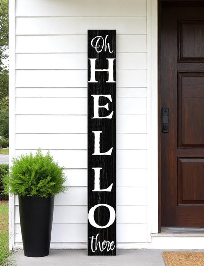 72" Black And White Solid Wood Hello There Porch Sign - Look Good Store